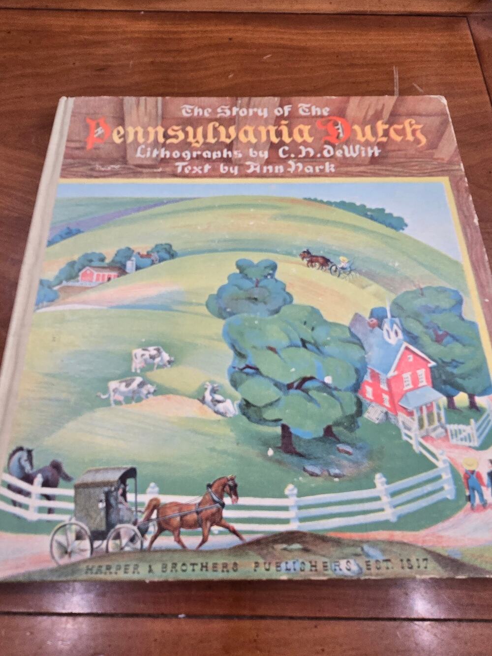 The Story of the Pennsylvania Dutch 1943 1stEd in DJ. Worn in areas see descript